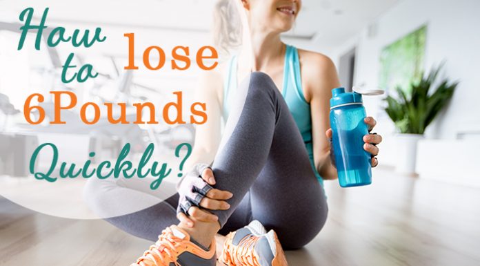 Do You Want to Lose 6 Pounds Quickly?! lose 6 pounds quickly