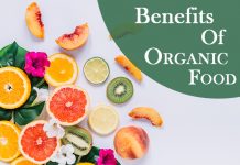 Organic Food Benefits: Why You Should Eat Organic? Benefits of eating organic food